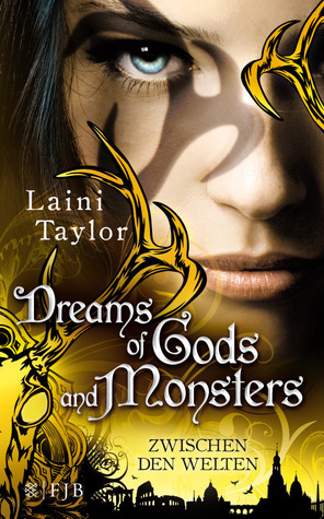 Dreams of Gods and Monsters (Zwischen den Welten, #3)