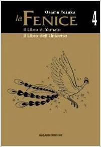 La Fenice vol. 4. Il libro di Yamato-Il libro dell'Universo. book cover