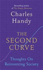 The Second Curve: Thoughts on Reinventing Society