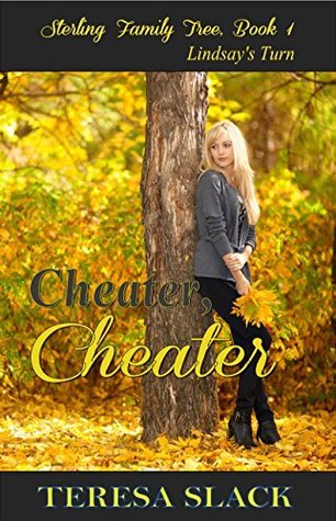 Cheater, Cheater: Lindsay's Turn: A Family Life Contemporary Short Story