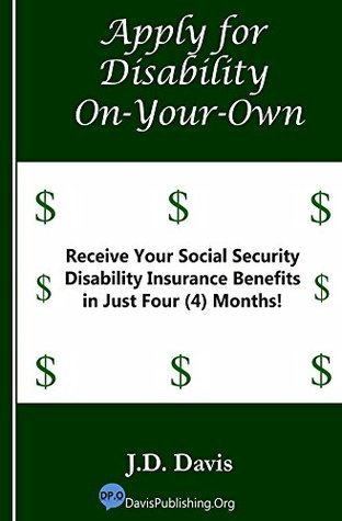 Apply for Disability On-Your-Own: Receive Your Social Security ...