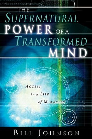 The Supernatural Power Of A Transformed Mind cover