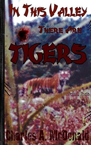 In This Valley There Are Tigers