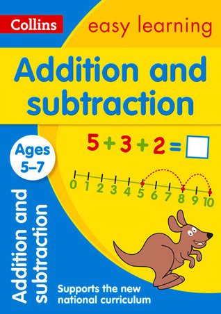 Collins Easy Learning Age 5-7 ― Addition and Subtraction Ages 5-7: New ...