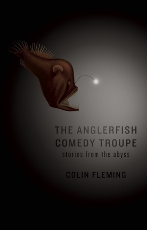 The Anglerfish Comedy Troupe: Stories from the Abyss
