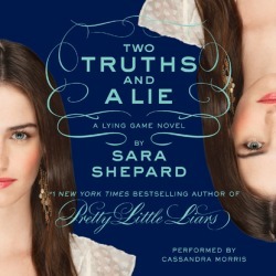 Two Truths and a Lie (The Lying Game, #3)