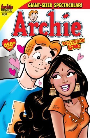 Archie #650: Bollywood Love by Dan Parent | Goodreads