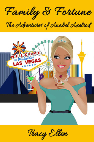 Family & Fortune by Tracy Ellen | Goodreads