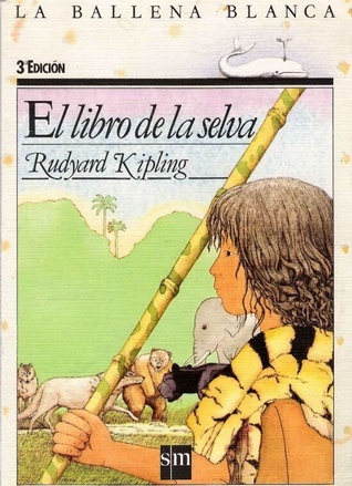 El libro de la selva by Rudyard Kipling | Goodreads