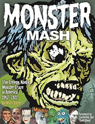 Monster Mash: The Creepy, Kooky Monster Craze In America 1957-1972