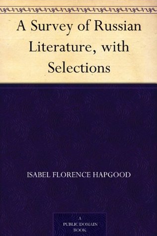 A Survey of Russian Literature, with Selections book cover