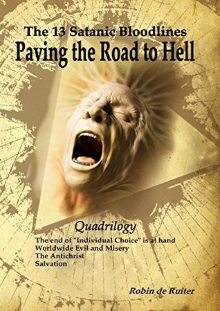 The 13 Satanic Bloodlines Paving the Road to Hell