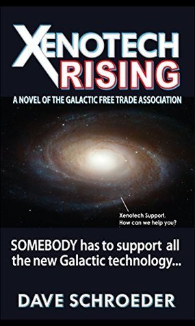 Xenotech Rifle Xenotech Rising (Xenotech Support, #1) by Dave Schroeder | Goodreads