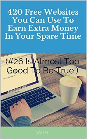 501 Free Websites You Can Use To Earn Extra Money In Your Spare Time