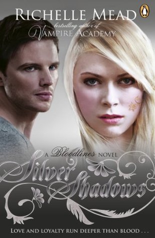 Silver Shadows (Bloodlines, #5)