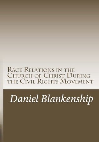 Race Relations in the Church of Christ During the Civil Rights Movement ...