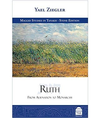 Ruth: From Alienation to Monarchy