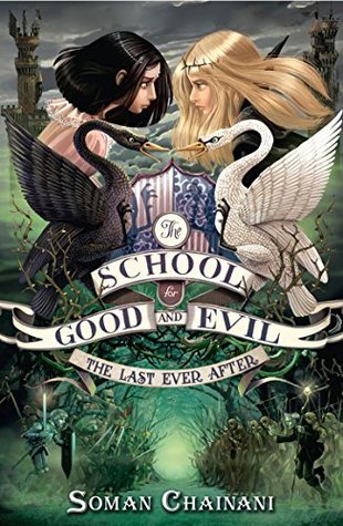 The Last Ever After (The School for Good and Evil #3)