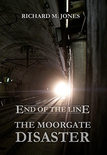 End of the Line: The Moorgate Disaster