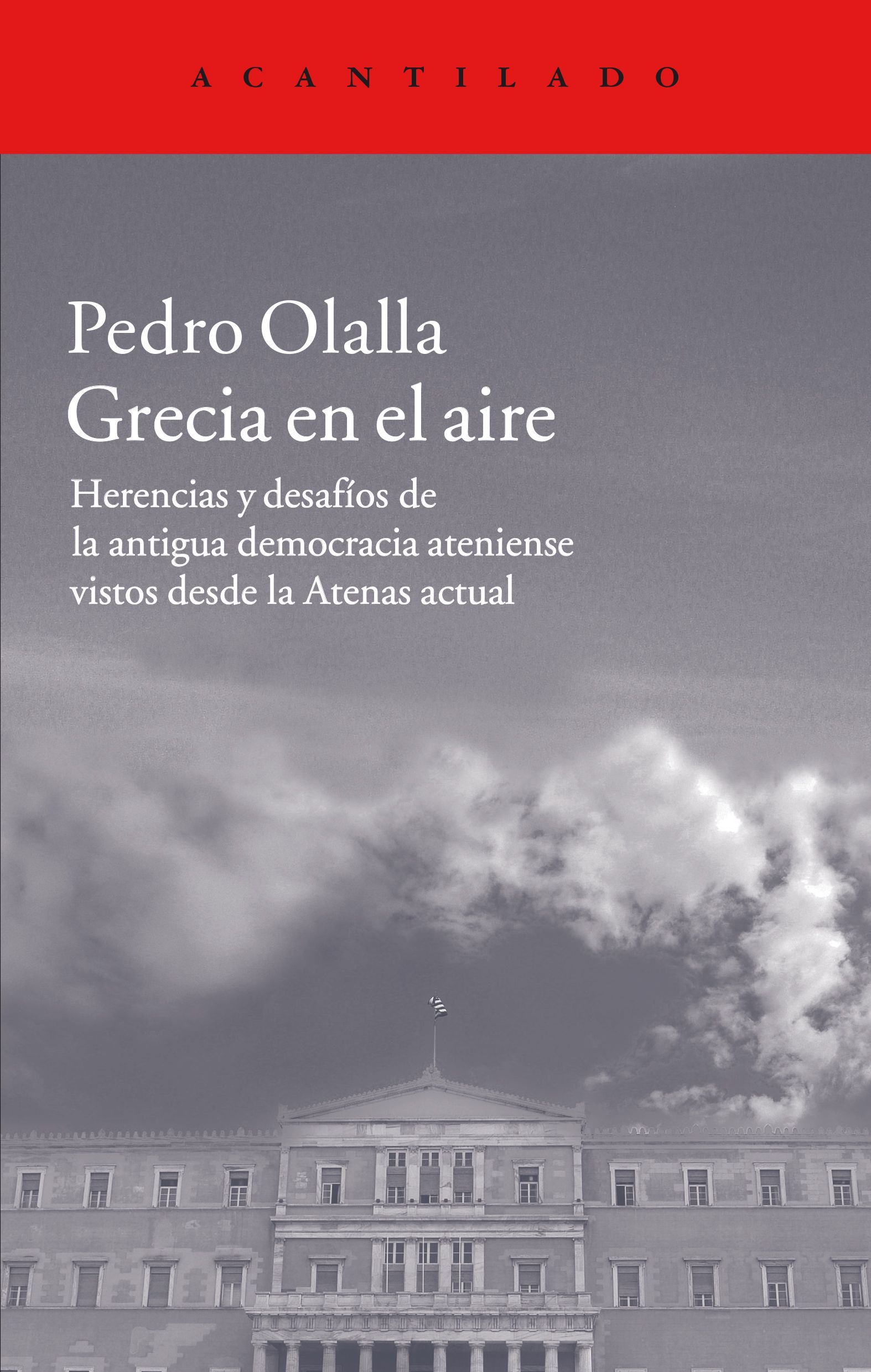 Grecia en el aire: Herencias y desafíos de la antigua democracia ateniense vistos desde la Atenas actual