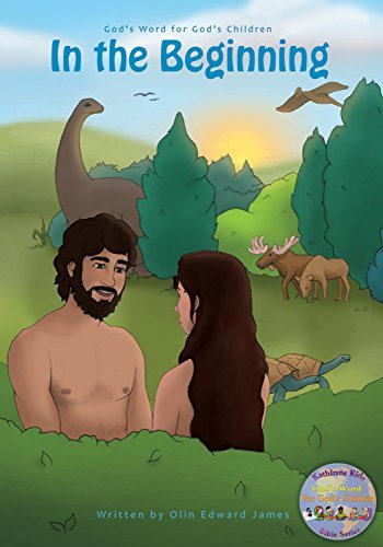 In the Beginning: God’s Word for God’s Children