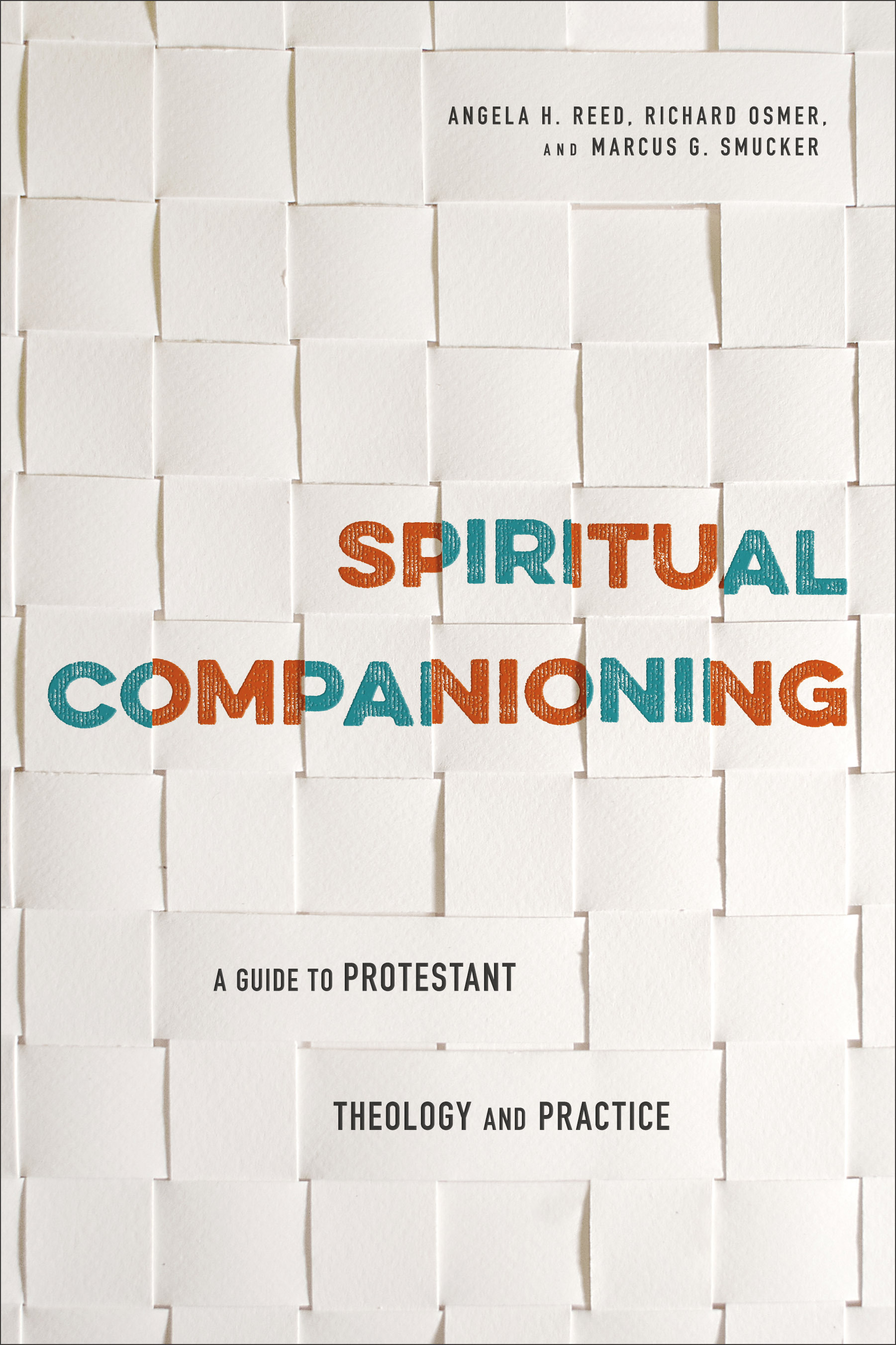 Spiritual Companioning: A Guide to Protestant Theology and Practice