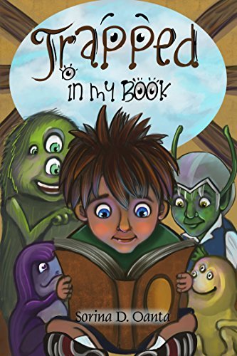Books for kids! Trapped in my book: Beautifully Illustrated Children's Book For Kids (Ages 5-8), Picture Book (Bedtime Stories - Kids Adventure Books - Free Stories - Kids Fantasy Bo