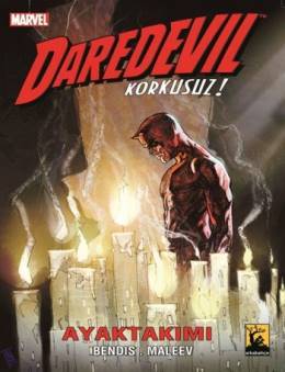 Daredevil: Korkusuz!, Cilt 3: Ayaktakımı