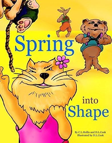 Spring into Shape by D.L. Cook | Goodreads