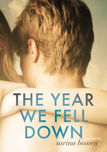 The Year We Fell Down (The Ivy Years, #1)