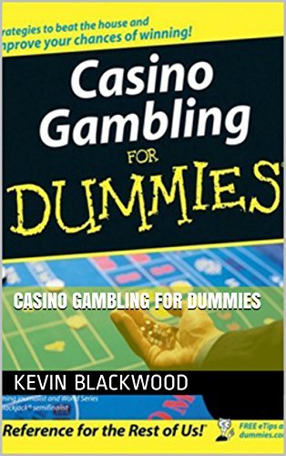 Kevin Blackwood Casino Gambling For Dummies  