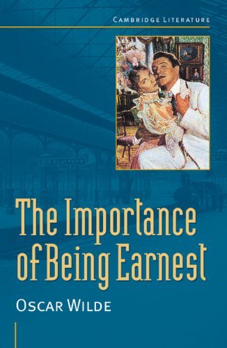 The Importance of Being Earnest (Cambridge Literature)