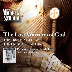 The Lost Warriors of God: The True History of the Knights Templar