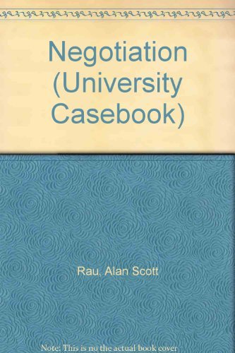 Scott Rau Negotiation (University Casebook) by Alan Scott Rau | Goodreads
