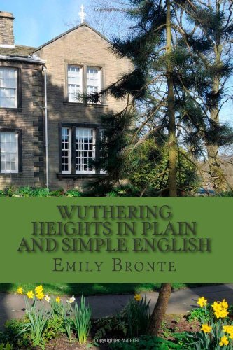 Wuthering Heights In Plain and Simple English: Includes Study Guide ...