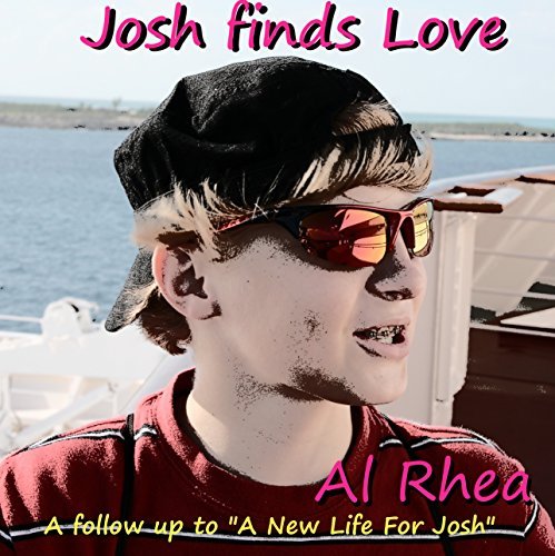 Josh Finds Love by Al Rhea | Goodreads
