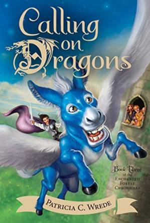 Calling on Dragons (Enchanted Forest Chronicles, #3)