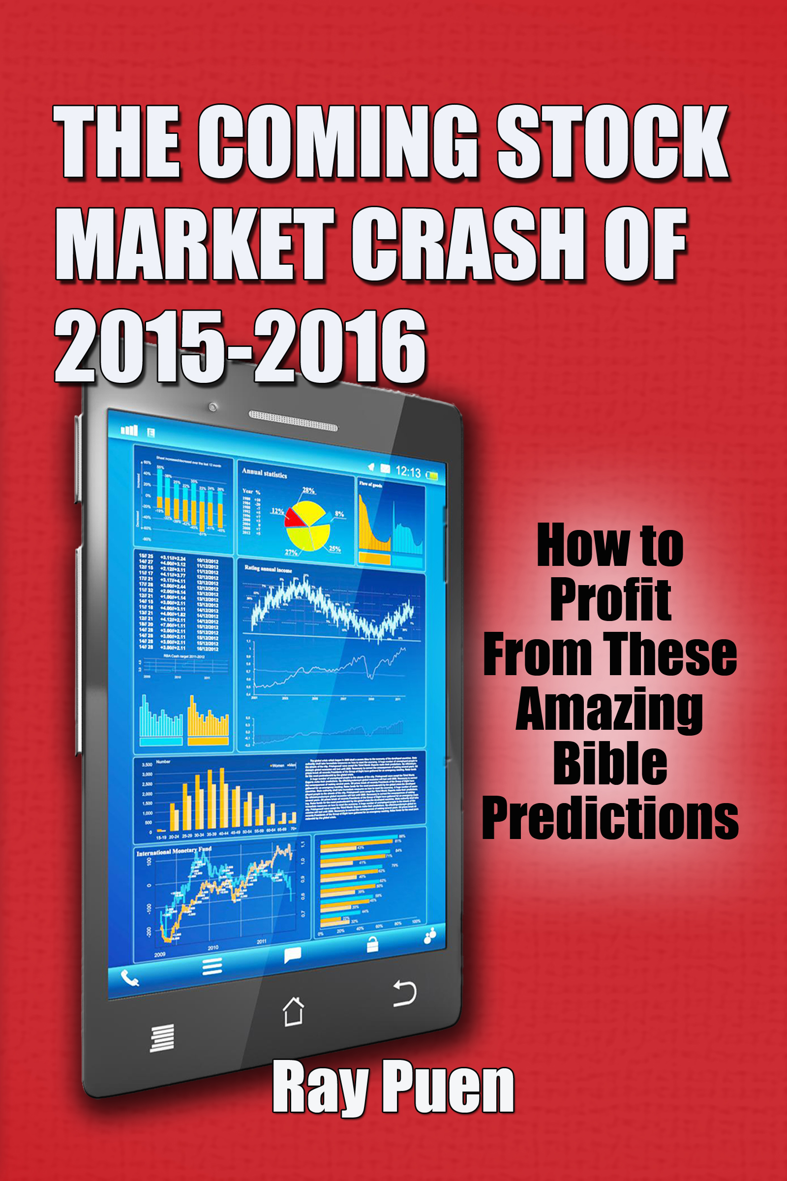 The Coming Stock Market Crash of 20152016 How to Profit from these