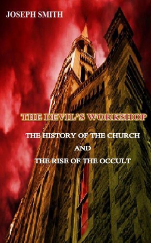 The Devil's Workshop by Joseph Smith | Goodreads