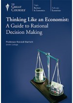 Thinking Like an Economist: A Guide to Rational Decision Making