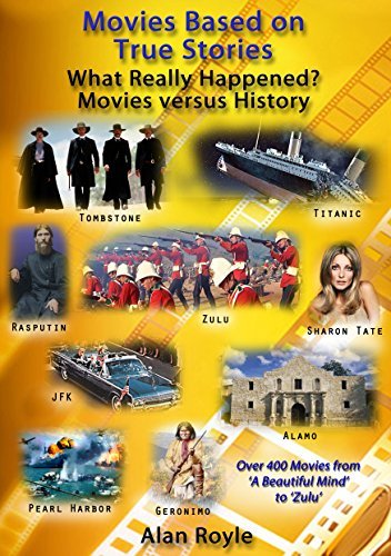Movies Based on True Stories: The Ultimate Trivia Guide to True Story Films