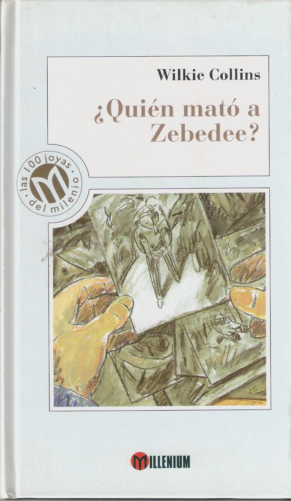 ¿Quién mató a Zebedee?
