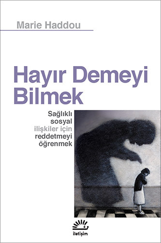 Hayır Demeyi Bilmek: Sağlıklı Sosyal İlişkiler İçin Reddetmeyi Öğrenmek