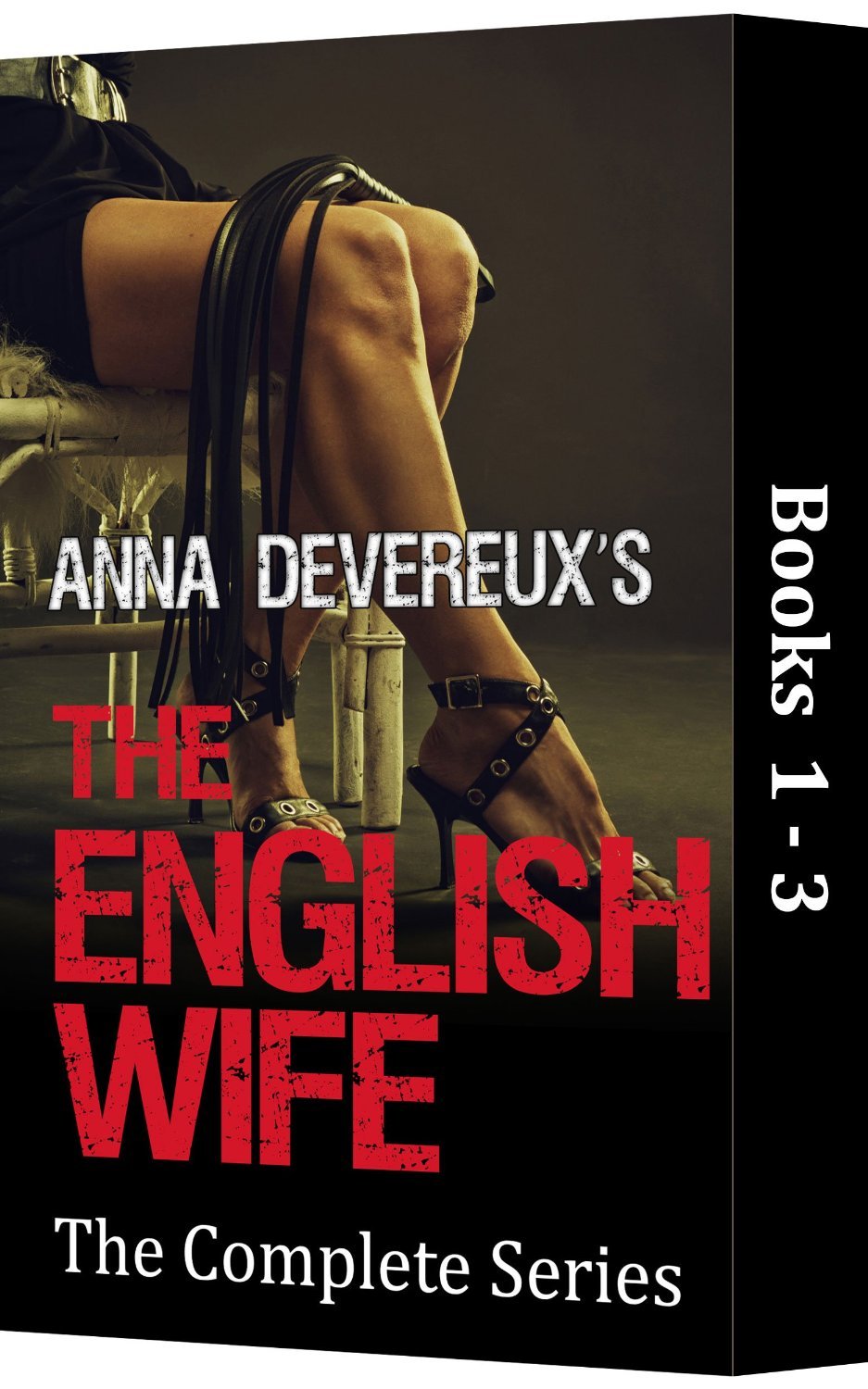 Anna Devereux's The English Wife: The Complete Series 1-3: A BDSM, femdom, chastity collection