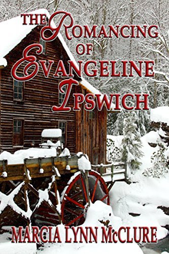 The Romancing of Evangeline Ipswich