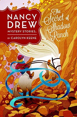 The Secret of Shadow Ranch (Nancy Drew, #5)