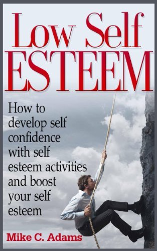 Low Self Esteem - How to develop self confidence with self esteem ...