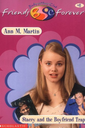 Stacey and the Boyfriend Trap (Baby-Sitters Club Friends Forever, #6)
