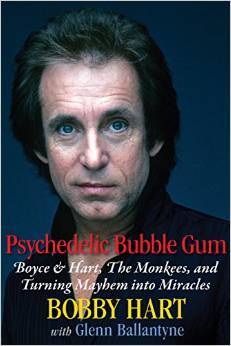 Psychedelic Bubble Gum Boyce & Hart, the Monkees, and Turning Mayhem Into Miracles