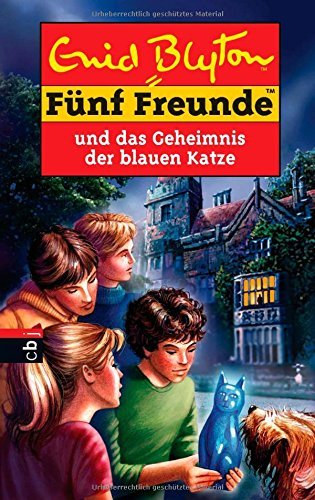 Fünf Freunde und das Geheimnis der blauen Katze book cover